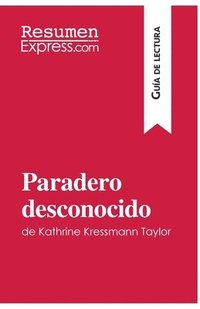 bokomslag Paradero desconocido de Kathrine Kressmann Taylor (Gua de Lectura)