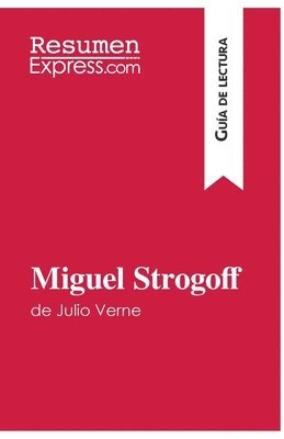 bokomslag Miguel Strogoff de Julio Verne (Guía de lectura)