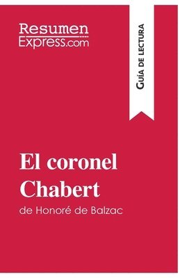 bokomslag El coronel Chabert de Honor de Balzac (Gua de lectura)