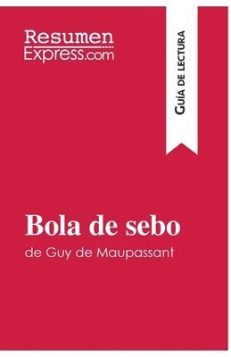 bokomslag Bola de sebo de Guy de Maupassant (Guía de lectura)