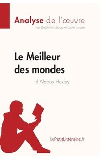 bokomslag Le Meilleur des mondes d'Aldous Huxley (Analyse de l'oeuvre)