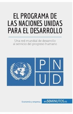 bokomslag El Programa de las Naciones Unidas para el Desarrollo