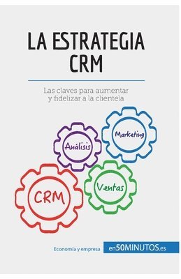 bokomslag La estrategia CRM