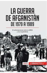 bokomslag La guerra de Afganistn de 1979 a 1989