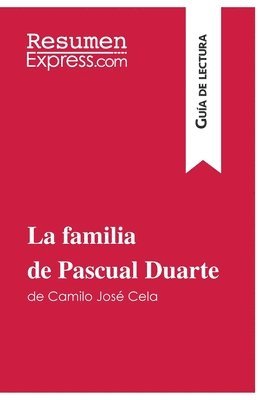 bokomslag La familia de Pascual Duarte de Camilo Jos Cela (Gua de lectura)