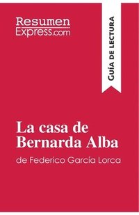 bokomslag La casa de Bernarda Alba de Federico Garca Lorca (Gua de lectura)