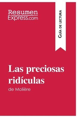 Resumenexpress, ResumenExpress - preciosas ridículas de Molière (Guía de lectura), Häftad