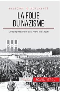 bokomslag La folie du nazisme