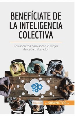 bokomslag Benefciate de la inteligencia colectiva