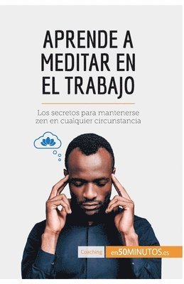 bokomslag Aprende a meditar en el trabajo