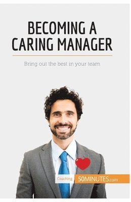 Becoming a Caring Manager 1