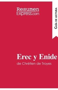 bokomslag Erec y Enide de Chrtien de Troyes (Gua de lectura)