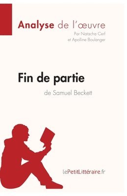 Fin de partie de Samuel Beckett (Analyse de l'oeuvre) 1