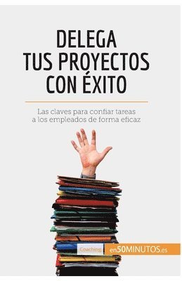 Delega tus proyectos con xito 1