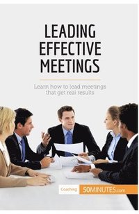 bokomslag Leading Effective Meetings