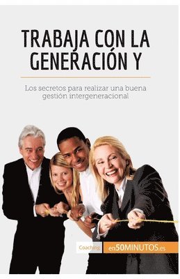 Trabaja con la generacin Y 1