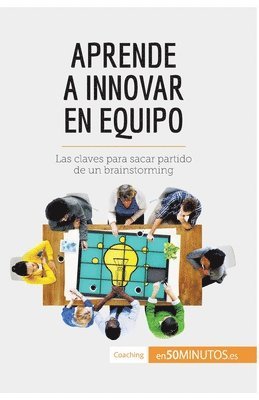 bokomslag Aprende a innovar en equipo