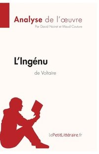 bokomslag L'Ingenu de Voltaire (Analyse de l'oeuvre)
