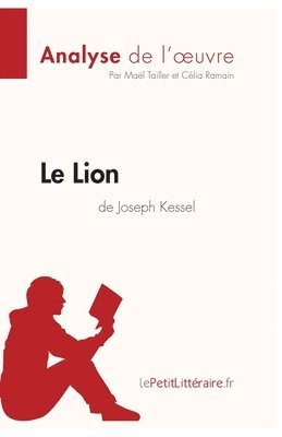Le Lion de Joseph Kessel (Analyse de l'oeuvre) 1
