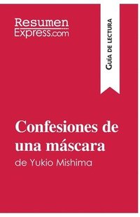 bokomslag Confesiones de una mscara de Yukio Mishima (Gua de lectura)