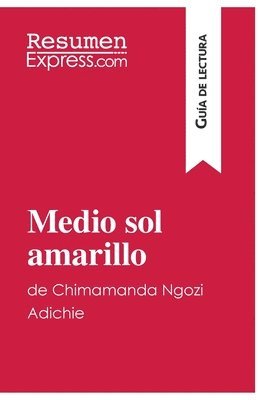 bokomslag Medio sol amarillo de Chimamanda Ngozi Adichie (Gua de lectura)