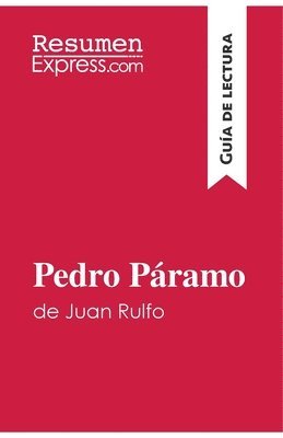 Pedro Páramo de Juan Rulfo (Guía de lectura)