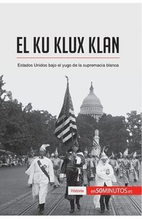 bokomslag El Ku Klux Klan