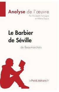 bokomslag Le Barbier de Sville de Beaumarchais (Analyse de l'oeuvre)