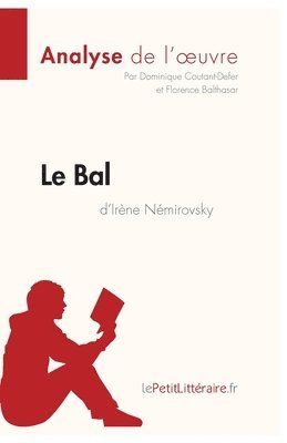 Le Bal d'Irne Nmirovsky (Analyse de l'oeuvre) 1