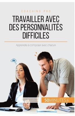 50minutes, Hélène Nguyen Gateff - Travailler avec des personnalités difficiles, Häftad