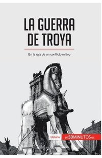 bokomslag La guerra de Troya