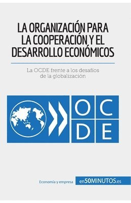 La Organizacin para la Cooperacin y el Desarrollo Econmicos 1