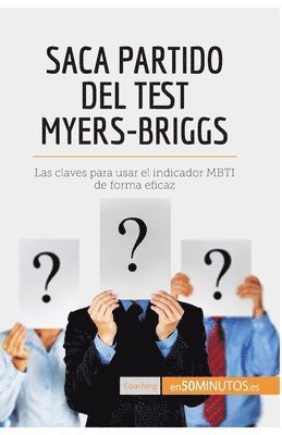 Saca partido del test Myers-Briggs 1