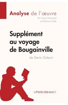 Lepetitlitteraire, Pauline Coullet, Fanny Normand, lePetitLitteraire - Supplément au voyage de Bougainville de Denis Diderot (Analyse de l'oeuvre), Häftad