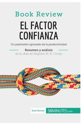 bokomslag factor confianza de Stephen M. R. Covey (Análisis de la obra)