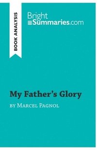 bokomslag My Father's Glory by Marcel Pagnol (Book Analysis)