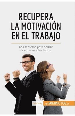 Caroline Cailteux - Recupera la motivación en el trabajo, Häftad