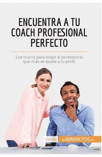 bokomslag Encuentra a tu coach profesional perfecto