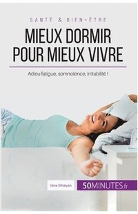 bokomslag Mieux dormir pour mieux vivre