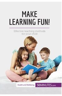 bokomslag Make Learning Fun!