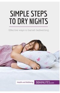 bokomslag Simple Steps to Dry Nights