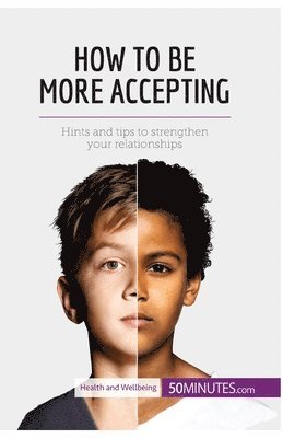 bokomslag How to Be More Accepting