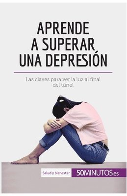 Aprende a superar una depresin 1