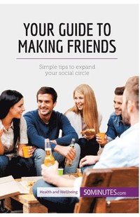 bokomslag Your Guide to Making Friends