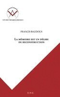 Francis Baudoux - mémoire est un délire de reconstruction, Häftad. Tillgänglighet: Lägg i varukorg