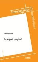 Paolo Mottana - regard imaginal, Häftad