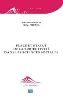 Gilles Ferréol - Place et statut de la subjectivité dans les sciences sociales, Häftad