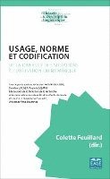 Colette Feuillard - Usage, norme et codification, Häftad