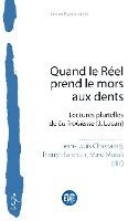 Quand le Réel prend le mors aux dents