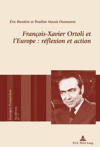 bokomslag Franois-Xavier Ortoli Et l'Europe: Rflexion Et Action